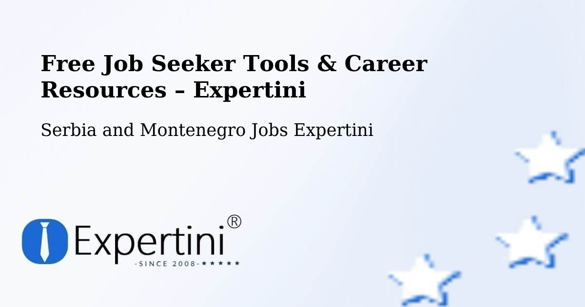 Free Job Seeker Tools & Career Resources – De Salaberry - De Salaberry, Serbia and Montenegro Jobs Expertini