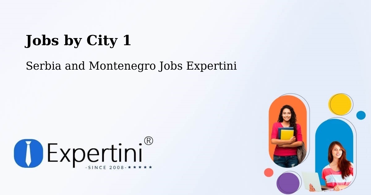 City Jobs in Serbia and Montenegro - Expertini