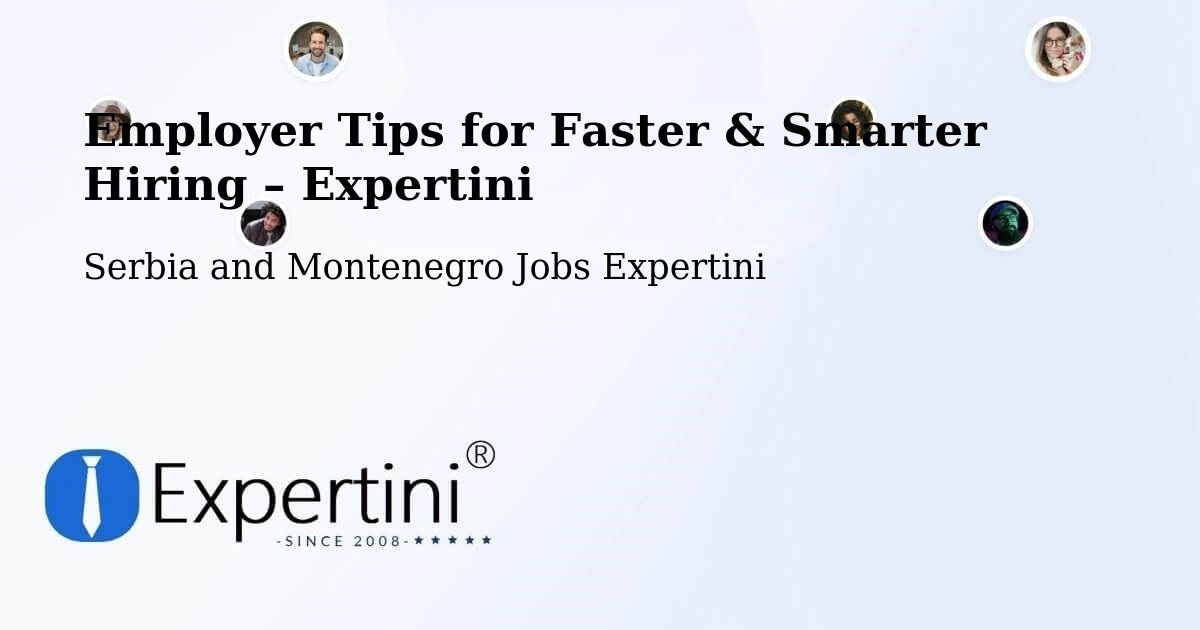 Employer Tips for Hiring & Recruitment – De Salaberry - De Salaberry, Serbia and Montenegro Jobs Expertini