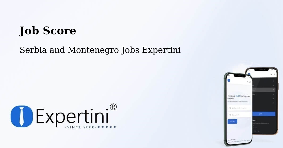 Job Score & Job Description Score Tool – De Salaberry - Serbia and Montenegro Jobs Expertini