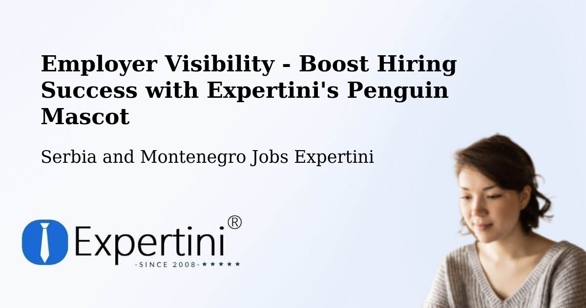 CV and Resume Visibility Optimization – De Salaberry - Serbia and Montenegro Jobs Expertini